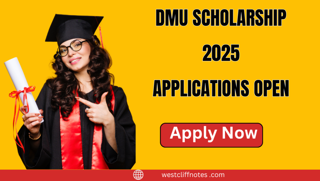 DMU Scholarship 2025 Applications Open – Start Your Journey