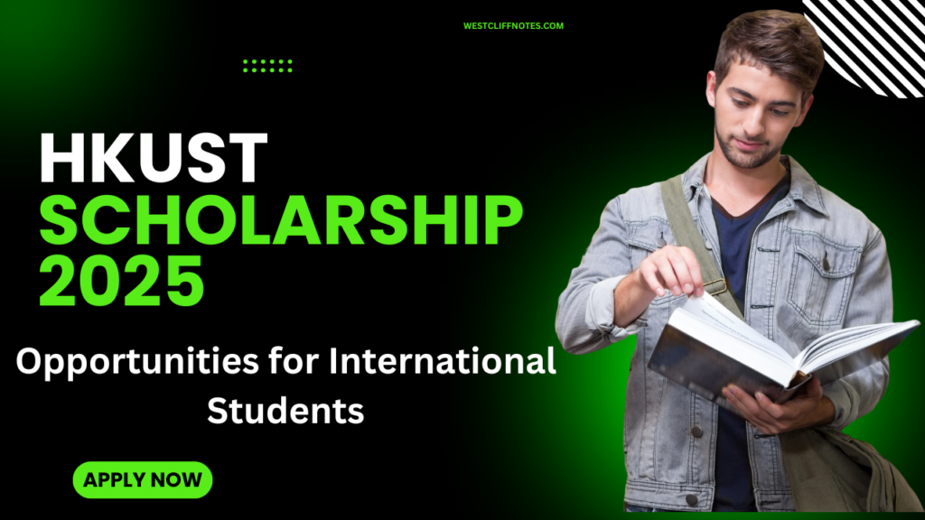 HKUST Scholarship 2024: Opportunities for International Students