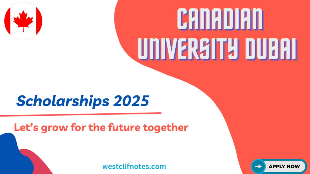 Applying for Canadian University Dubai Scholarships 2025: Key Information