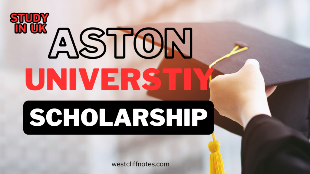 Aston University Scholarships 2025: Application Tips and Deadlines