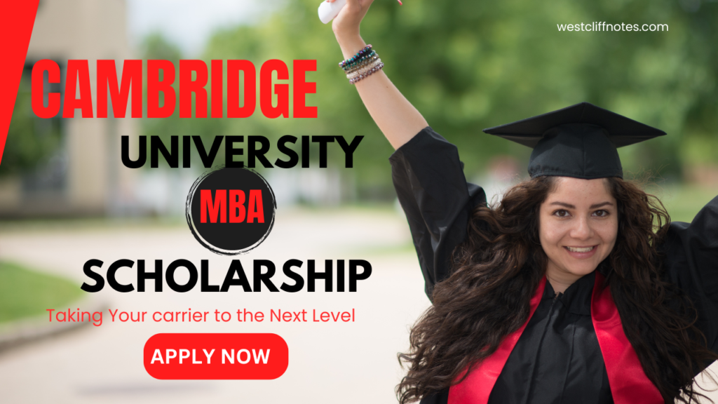 Cambridge University MBA Scholarship 2025: Your Guide to a Fully Funded Opportunity